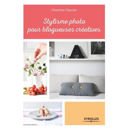 Stylisme photo pour blogueuses créatives