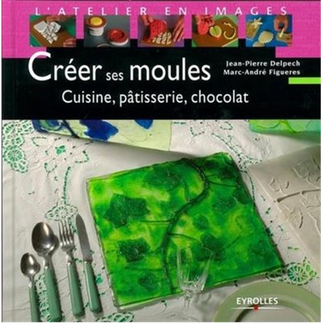 Créer ses moules