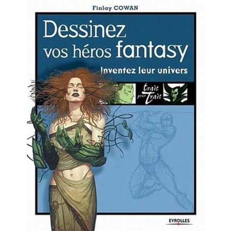 Dessinez vos héros fantasy