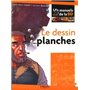 Le dessin des planches