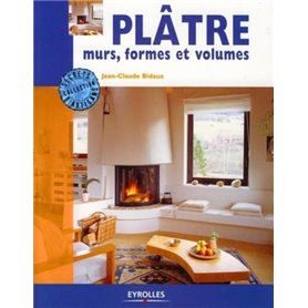 Plâtre, murs, formes et volumes