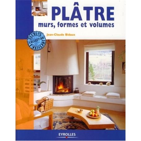 Plâtre, murs, formes et volumes