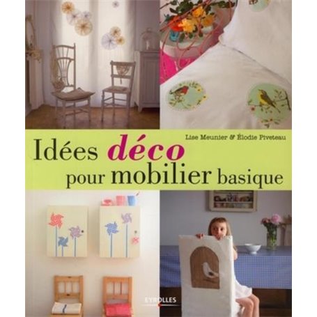 Idées déco pour mobilier basique