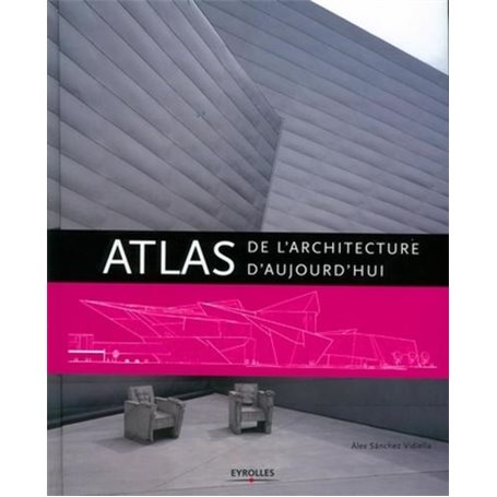 Atlas de l'architecture d'aujourd'hui