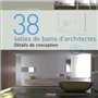 38 salles de bains d'architectes