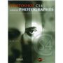 PHOTOSHOP CS4 POUR LES PHOTOGRAPHES AVEC DVD ROM. MANUEL DE FORMATION POUR LES P