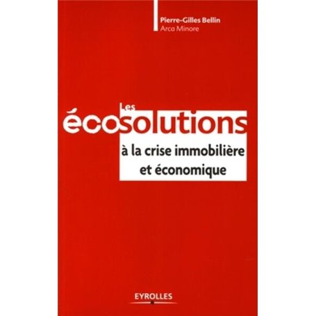 Les écosolutions  à la crise immobilière et économique