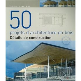 50 projets d'architecture en bois