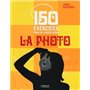 150 exercices pour se lancer dans la photo