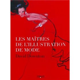 Les maîtres de l'illustration de mode