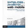 XHTML/CSS et JavaScript pour le web mobile