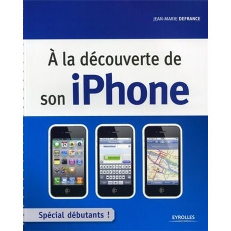 A la découverte de son iPhone