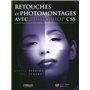 RETOUCHES ET PHOTOMONTAGES AVEC PHOTOSHOP CS5. TECHNIQUE AVANCEES POUR LES PROFE