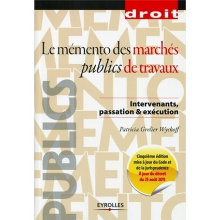 Le mémento des marchés publics de travaux