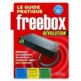 Le guide pratique Freebox Révolution