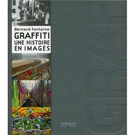 Graffiti une histoire en images