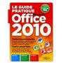 Le guide pratique Office 2010