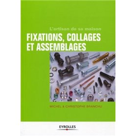 Fixations, collages et assemblages