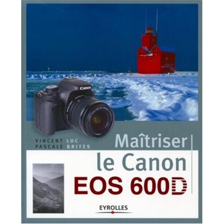 Maîtriser le Canon EOS 600D