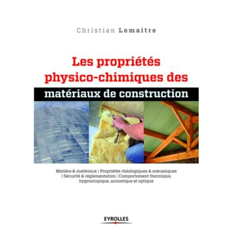 Les propriétés physico-chimiques des matériaux de construction