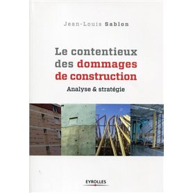 Le contentieux des dommages de construction