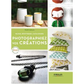 Photographiez vos créations