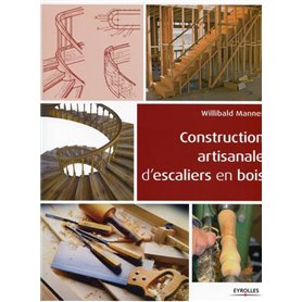 Construction artisanale d'escaliers en bois