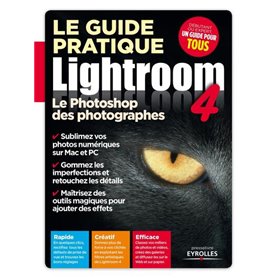 Le guide pratique Lightroom 4