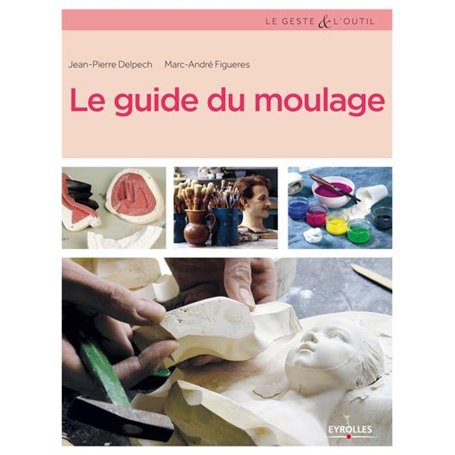 Le guide du moulage