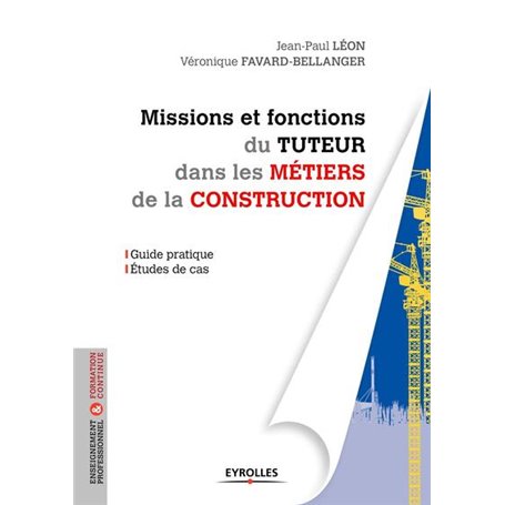 Missions et fonctions du tuteur dans les métiers de la construction