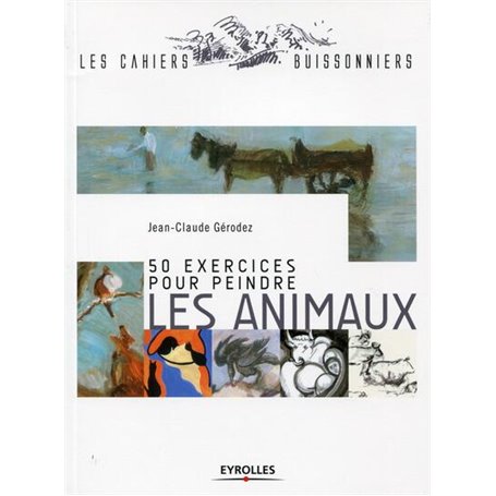 50 exercices pour peindre les animaux