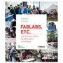 FabLabs, etc.