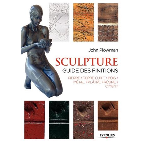 Sculpture : guide des finitions