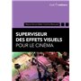 Superviseur des effets visuels pour le cinéma