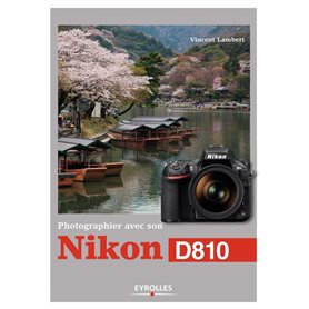 Photographier avec son Nikon D810