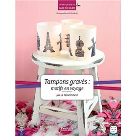 Tampons gravés : motifs en voyage