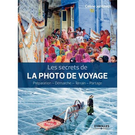 Les secrets de la photo de voyage