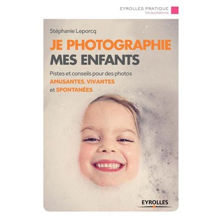 Je photographie mes enfants