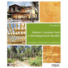 Maison à ossature bois et développement durable