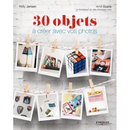 30 objets à créer avec vos photos