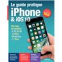 Le guide pratique iPhone & iOS 10 pour tous les modèles...