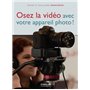 Osez la vidéo avec votre appareil photo !