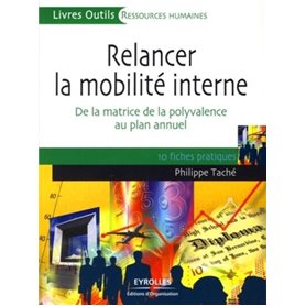 Relancer la mobilité interne