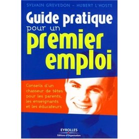 Guide pratique pour un premier emploi