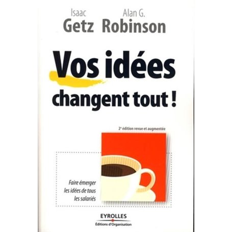 Vos idées changent tout !