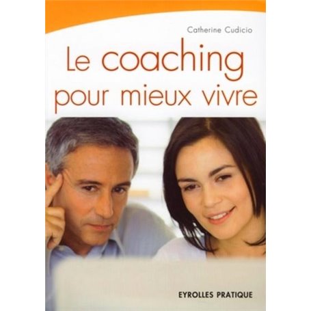 Le coaching pour mieux vivre