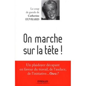 On marche sur la tête !