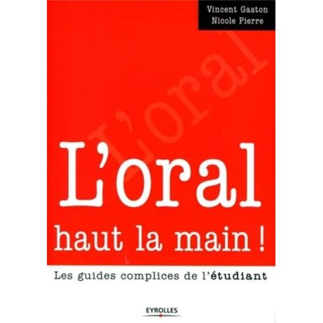 L'oral haut la main !