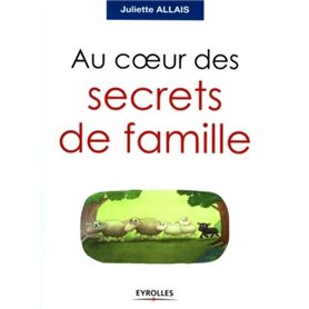 Au coeur des secrets de famille