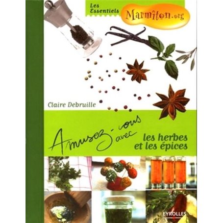 Amusez-vous avec les herbes et les épices